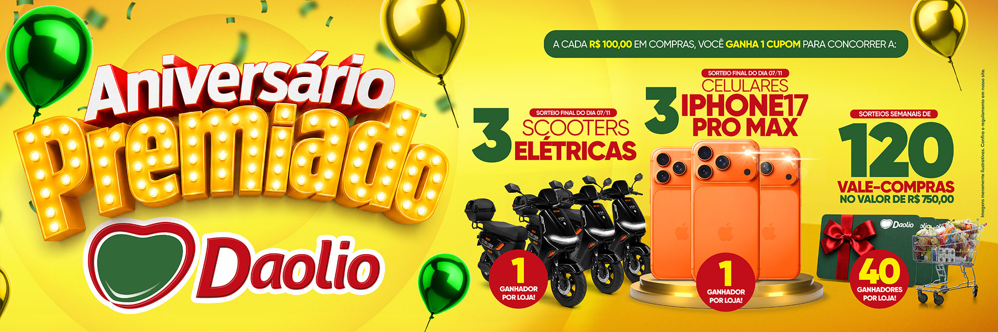 Aniversário Premiado Daolio: a cada R$ 100,00 em compras, ganhe 1 cupom para concorrer a scooters elétricas, iPhone 17 Pro Max e vale-compras.